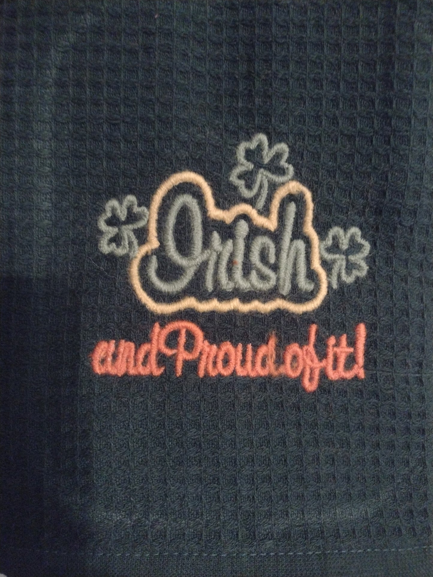 Irish Proud/Green Irish/Embroidered Kitchen Towel